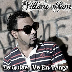 Disco Yo Te Quiero Ve en Tanga  de Villano Sam