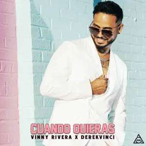 Disco Cuando Quieras de Vinny Rivera