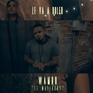 Disco Le Va A Doler de Wambo El Mafiaboy