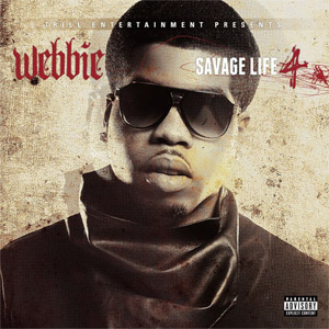 Disco Savage Life 4 de Webbie