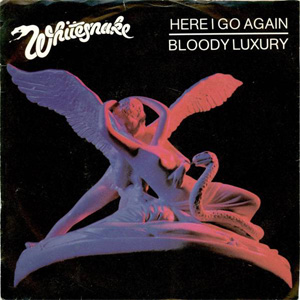Disco Here I Go Again / Bloody Luxury de Whitesnake
