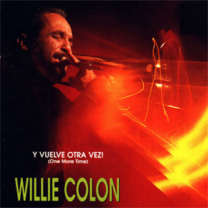 Disco Y Vuelve Otra Vez de Willie Colón