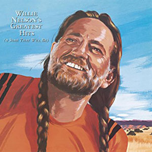 Disco Willie Nelson's Greatest Hits (& Some That Will Be) de Willie Nelson