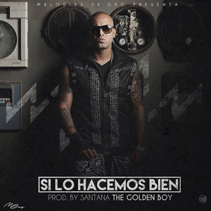 Disco Si Lo Hacemos Bien de Wisin
