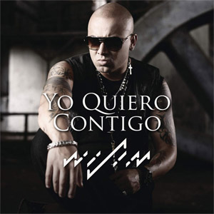 Disco Yo Quiero Contigo (Sencillo) de Wisin