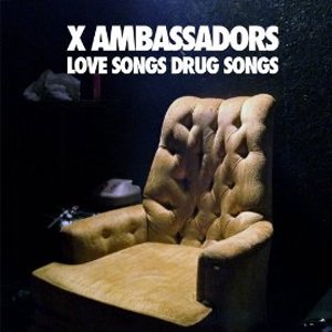 Disco Love Songs Drug Songs de X Ambassadors