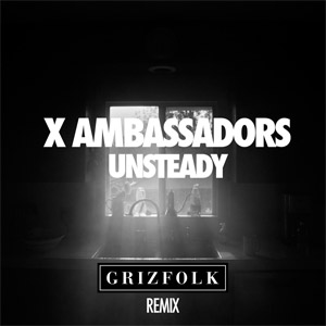 Disco Unsteady (Grizfolk Remix) de X Ambassadors