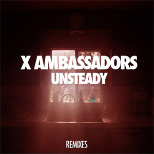 Disco Unsteady (Remixes) (Ep) de X Ambassadors