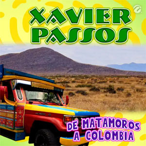 Disco De Matamoros a Colombia de Xavier Passos