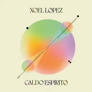 Disco Caldo Espírito de Xoel López (Deluxe)