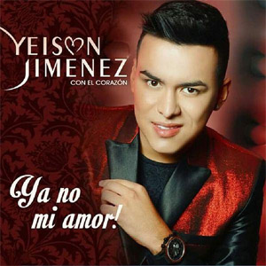 Disco Ya No Mi Amor! de Yeison Jiménez
