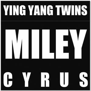 Disco Miley Cyrus de Ying Yang Twins