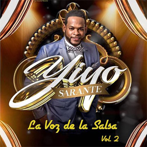 Disco La Voz de la Salsa, Vol. 2 de Yiyo Sarante