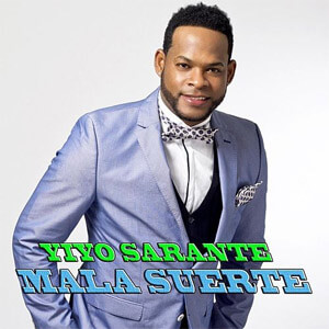 Disco Mala Suerte de Yiyo Sarante