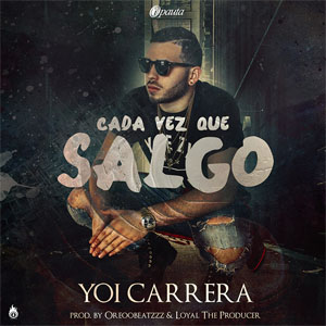 Disco Cada Vez Que Salgo de Yoi Carrera