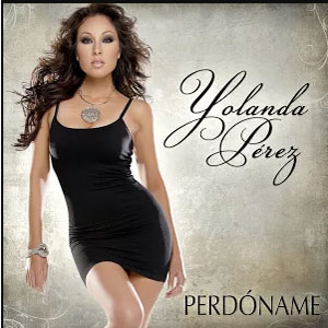 Disco Perdóname de Yolanda Pérez
