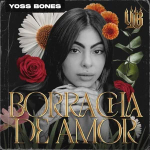 Disco Borracha De Amor de Yoss Bones