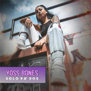 Disco Solo Pa' Dos de Yoss Bones
