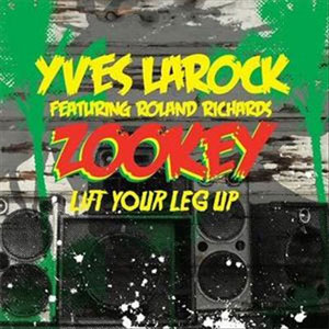 Disco ZOOKEY (LIFT YOUR LEG UP)  de Yves Larock
