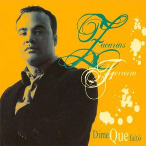 Disco Dime Que Faltó de Zacarias Ferreira