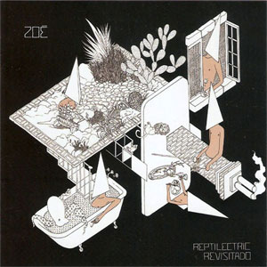 Disco Reptilectric Revisitado de Zoé